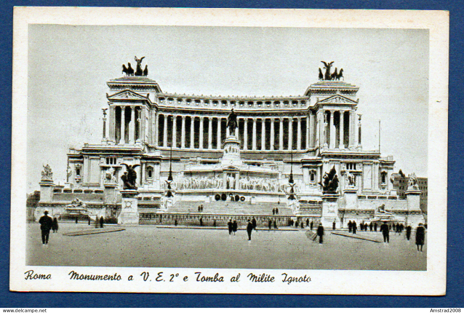 ROMA - MONUMENTO A VITTORIO EMANUELE E TOMBA AL MILITE IGNOTO   -  ITALIA - ITALIE - Altare Della Patria