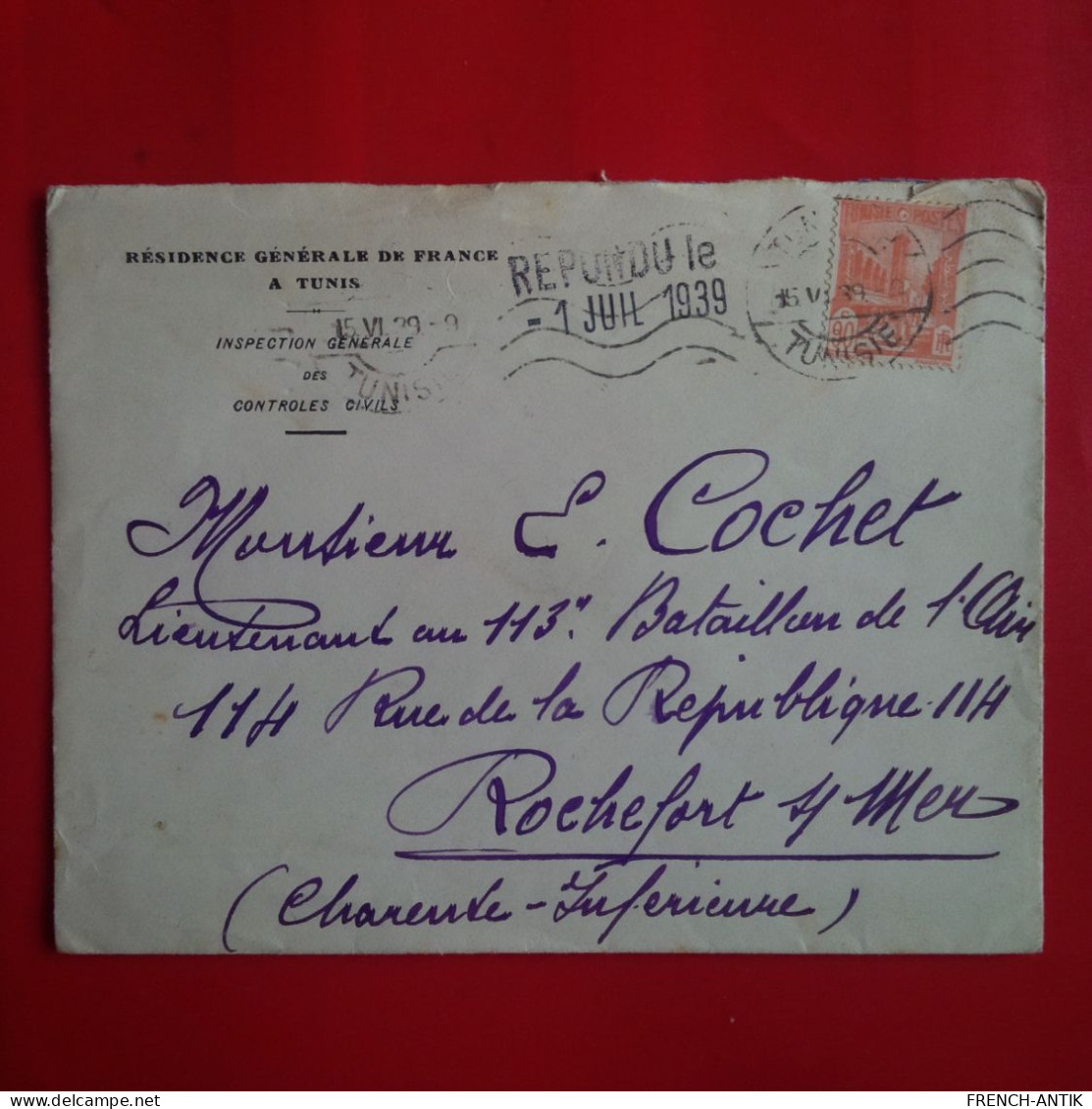 LETTRE RESIDENCE GENERALE DE FRANCE TUNIS POUR ROCHEFORT SUR MER 1939 - Cartas & Documentos