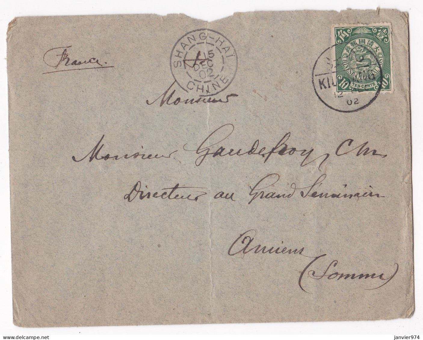 Enveloppe 1902 Shanghai Chine Pour Directeur Au Grand Séminaire à Amiens, Timbre 10 Cents Dragon.  Scan Recto Verso - Storia Postale