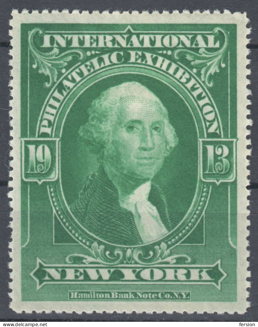 George Washington PHILATELIC EXHIBITION USA New York 1913 Label Vignette Cinderella HAMILTON Banknote Co. - George Washington