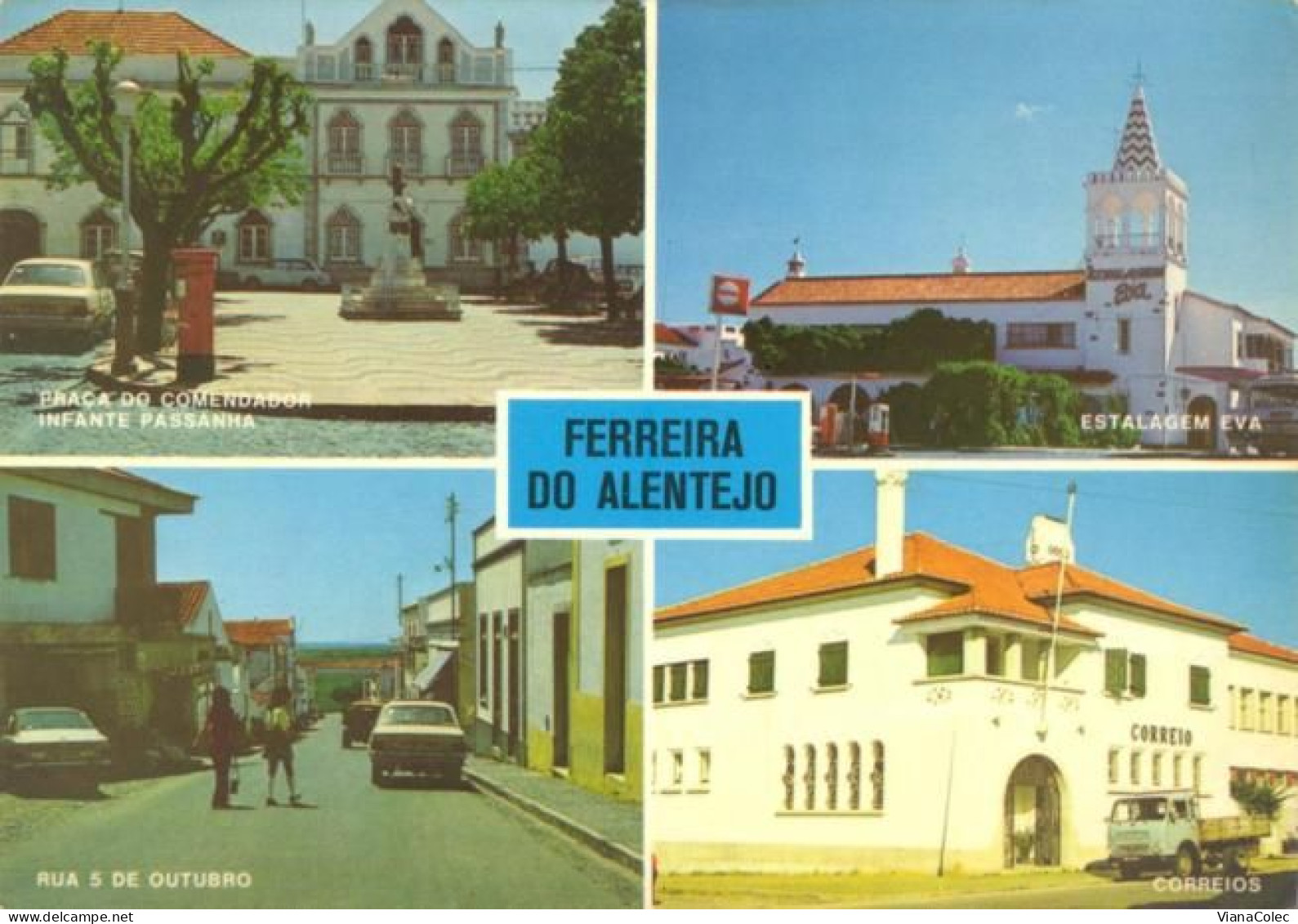Ferreira Do Alentejo - Correios / Estalagem Eva / Praça Comendador Infante Pessanha / Rua 5 De Outubro - Beja