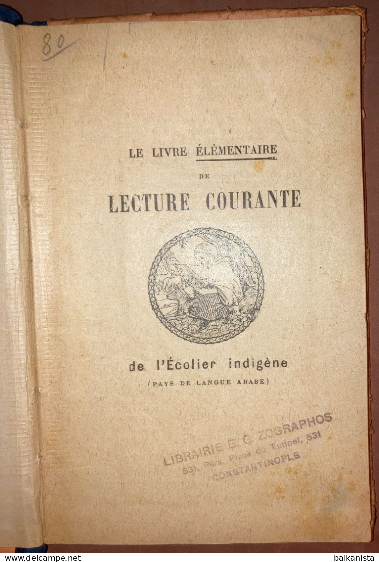 Le Livre Elementaire De Lecture Courante De L'Ecolier Indigene Pays De Langue Arabe L. L'Hermet 1929 - Catálogos