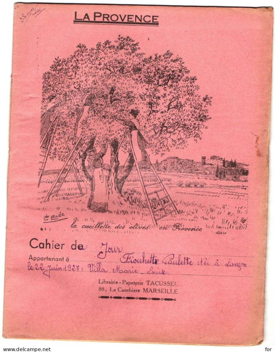 Cahier Illustré D'écoliers : 1941 : LA PROVENCE : La Cueillette  Des Olives En Provence : Cahier Du Jour : Fiouchette - Kinder