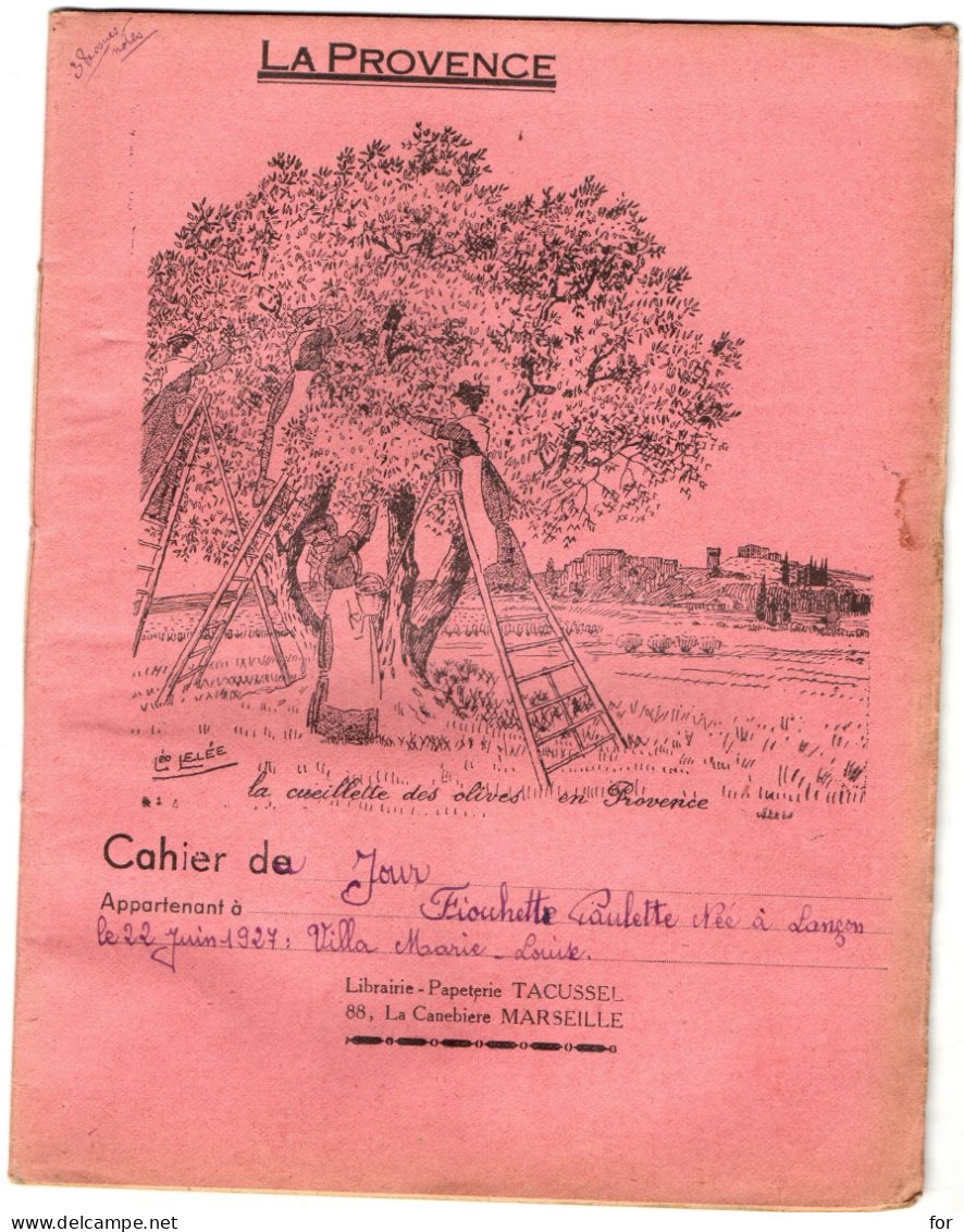 Cahier Illustré D'écoliers : 1941 : LA PROVENCE : La Cueillette  Des Olives En Provence : Cahier Du Jour : Fiouchette - Infantiles