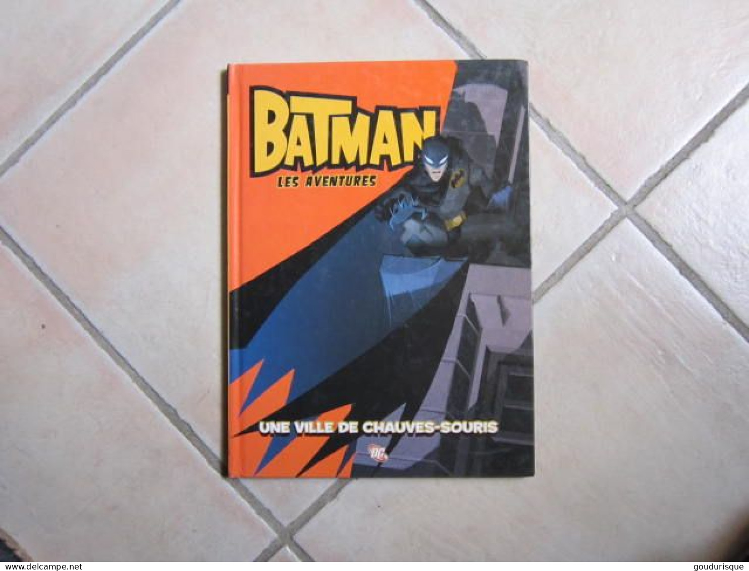 EO BATMAN LES AVENTURES UNE VILLE DE CHAUVES-SOURIS DC COMIX - Batman