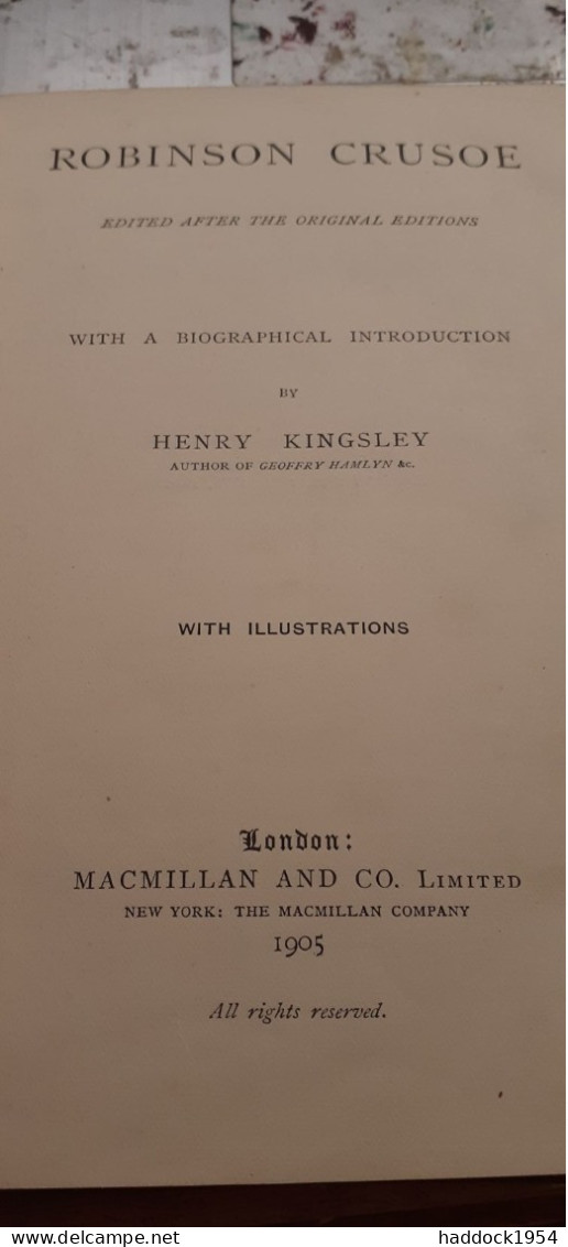 Robinson Crusoe With A Biographical Introduction De Henry Kingsley DANIEL DE FOE Macmillan 1905 - Otros & Sin Clasificación