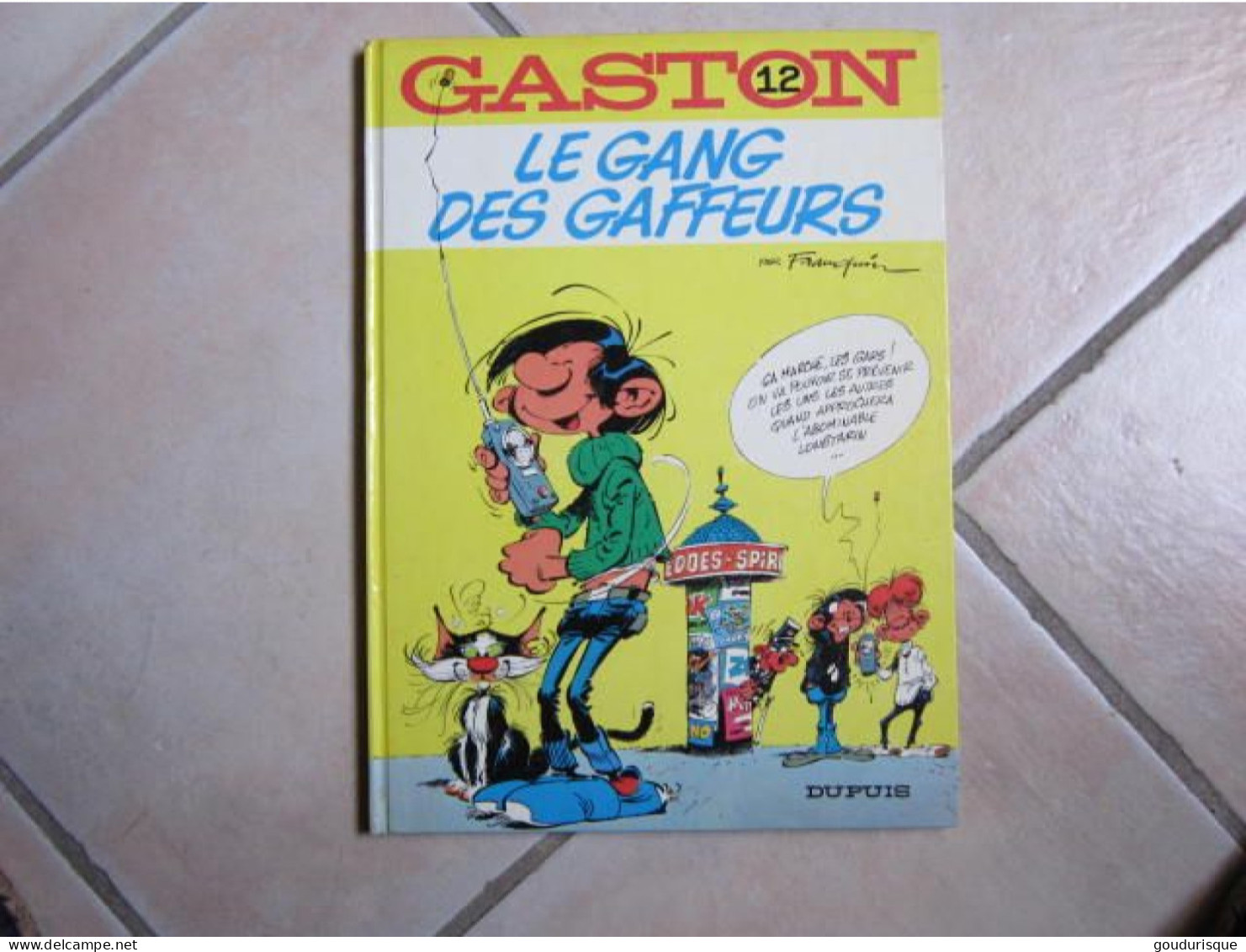 GASTON LAGAFFE  T12 LE GANG DES GAFFEURS  FRANQUIN - Gaston