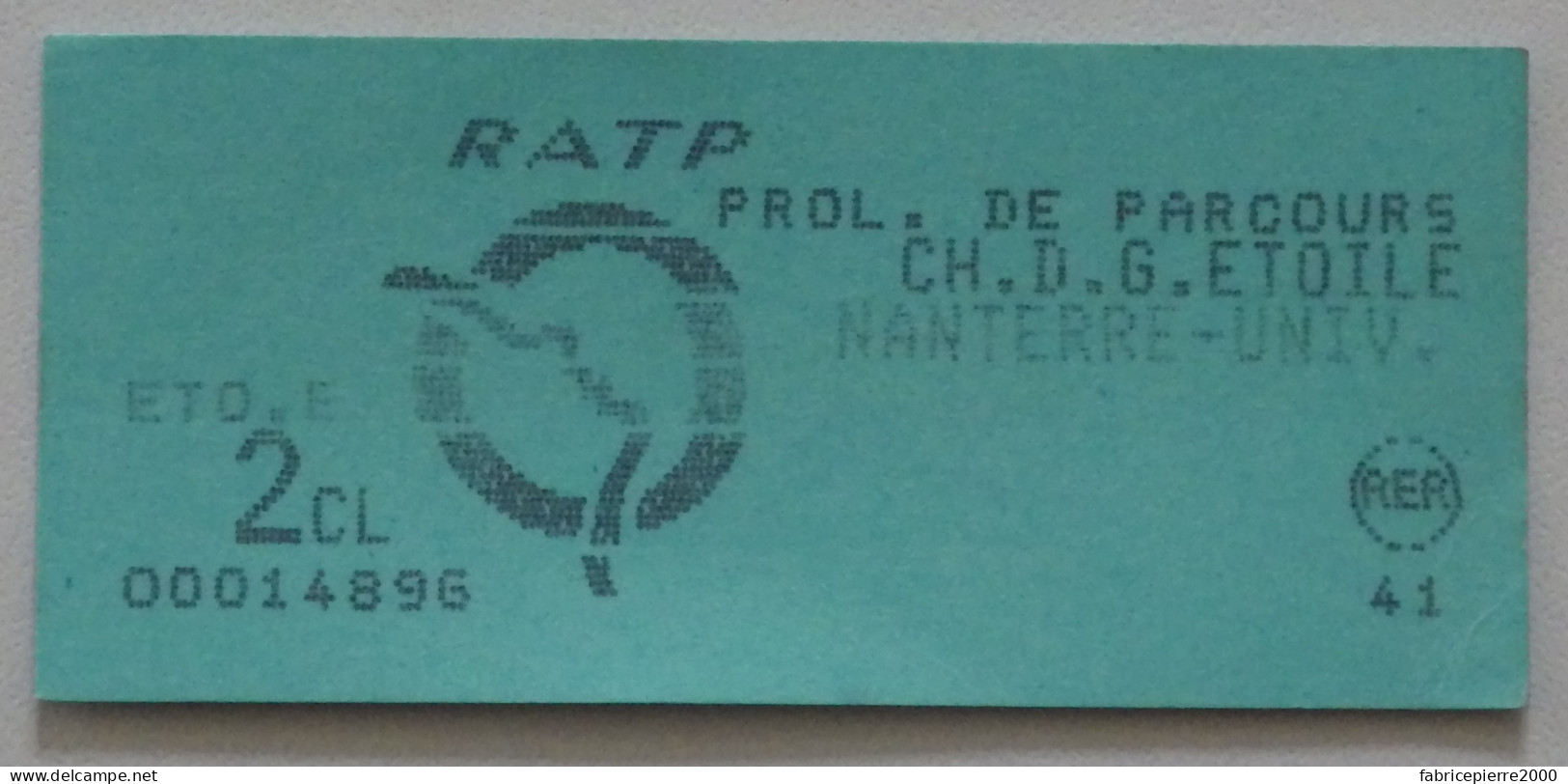 RATP - Métro RER Ticket De Prolongement De Parcours Charles De Gaulle-Etoile - Nanterre Université 2e Classe TBE - Europe