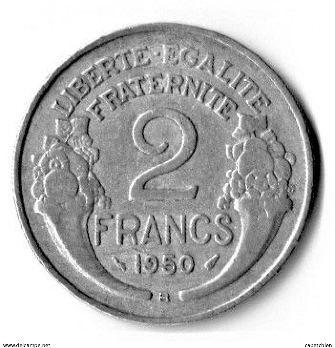 FRANCE / REPUBLIQUE FRANCAISE / 2 FRANCS MORLON / 1950 B   / ALU - 2 Francs