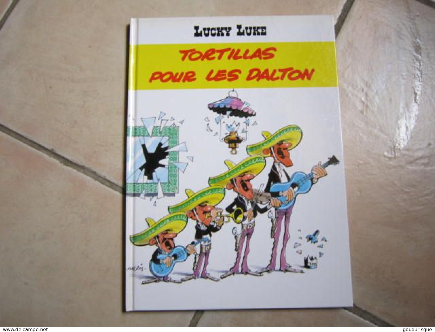 Lucky Luke TORTILLAS POUR LES DALTONS N°31 ALBUM - Lucky Luke