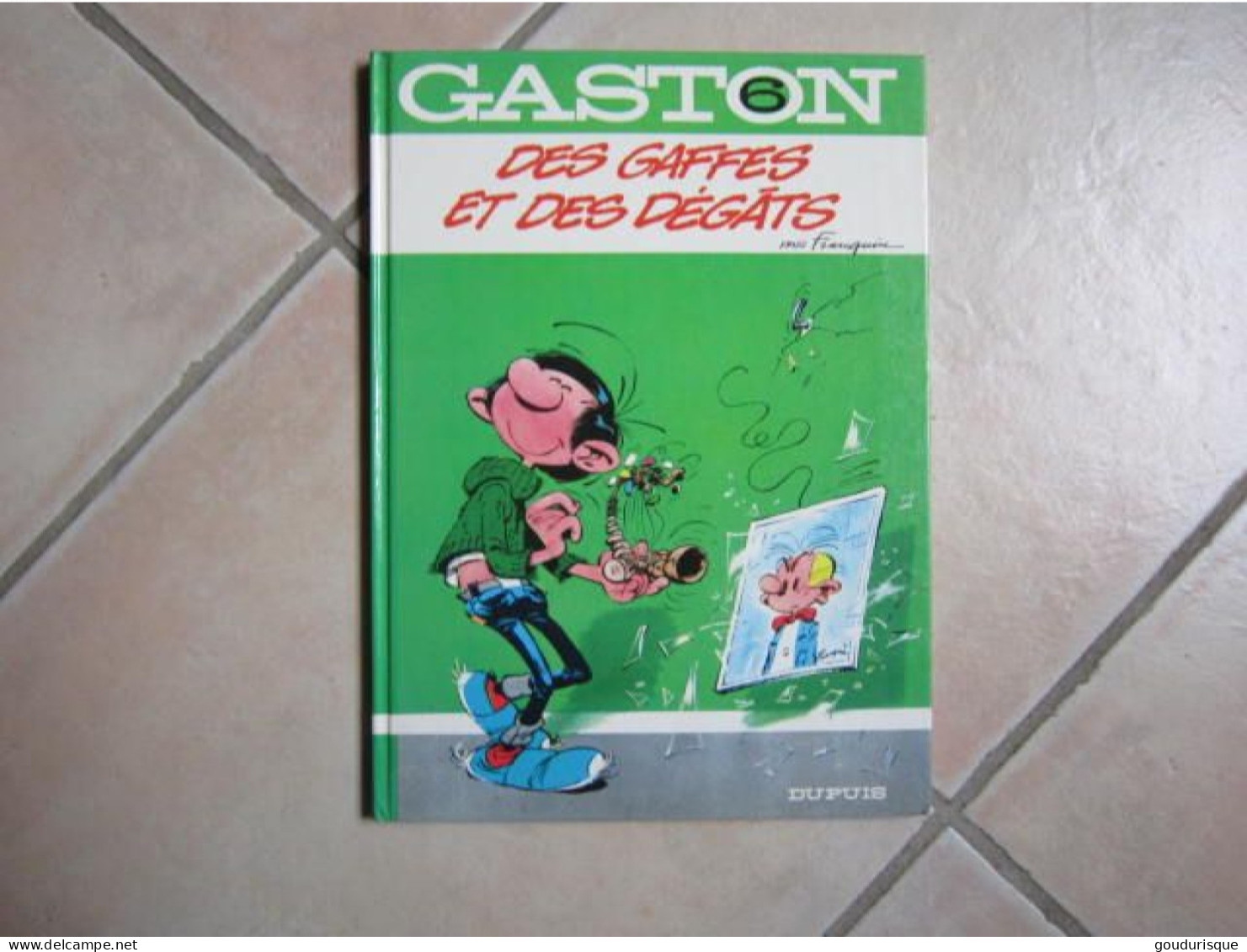 GASTON LAGAFFE  T6 DES GAFFFES ET DES DEGATS  FRANQUIN - Gaston