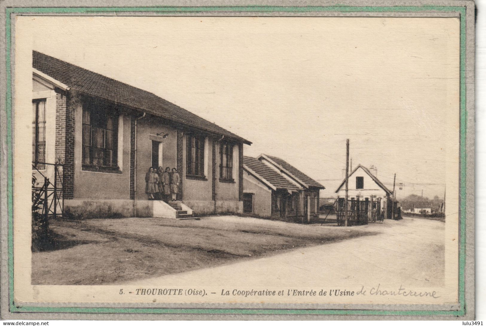 CPA (60) THOUROTTE - Aspect De La Coopérative Et De L'entrée De L'Usine De Chantereine - 1930 - Thourotte