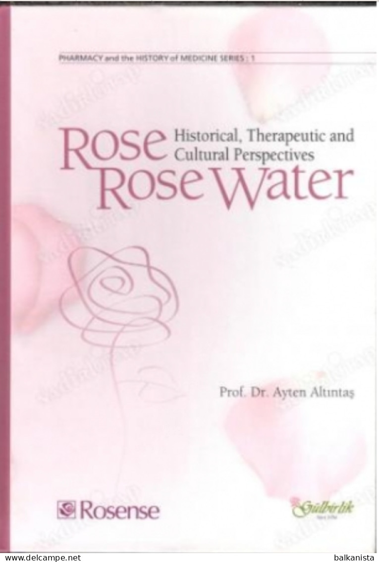 Rose, Rose Water: Historical, Therapeutic And Cultural Perspectives - Ontwikkeling