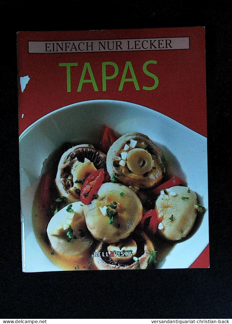 Tapas - Einfach Nur Lecker - Manger & Boire