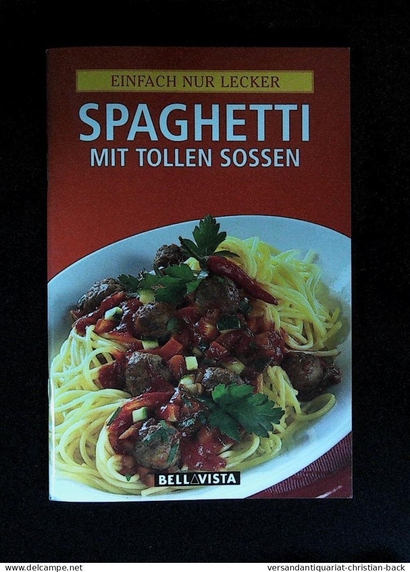 Spaghetti Mit Tollen Sossen - Manger & Boire