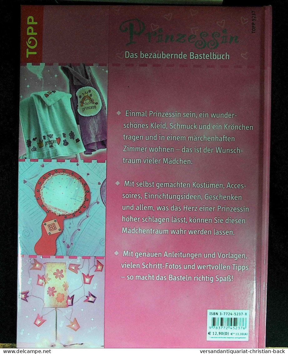 Prinzessin : Das Bezaubernde Bastelbuch ; [mit Tollen Stickern]. - Other & Unclassified