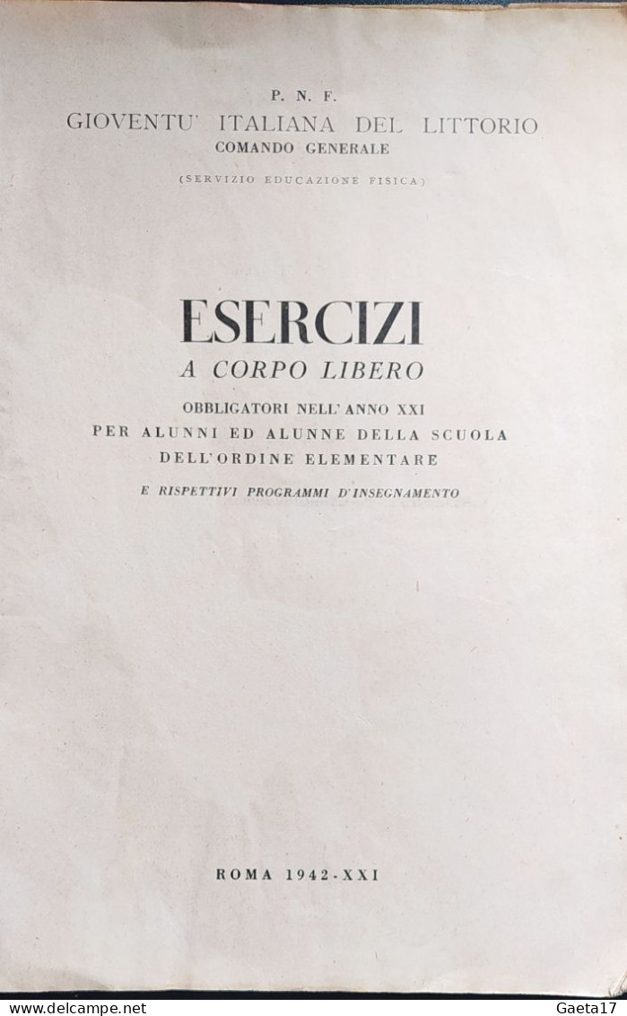 PNF Gioventù Italiana Del Littorio - Esercizi A Corpo Libero Per Le Scuole Elementari (1942) - Other & Unclassified