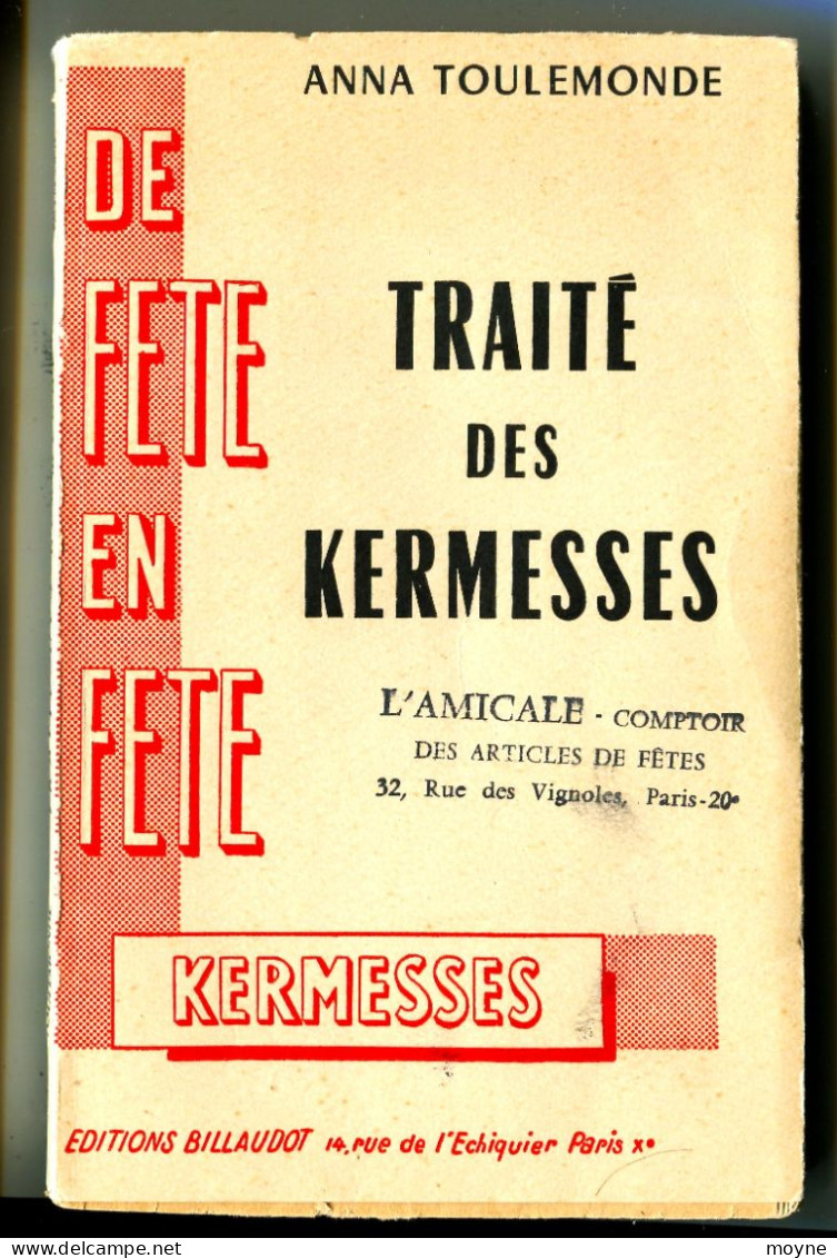 TOULEMONDE Anna - Traité Des Kermesses. Billaudot Paris 1957 In-12 ( 190 X 120 Mm ) De 224 Pages Broché. - Jeux De Société