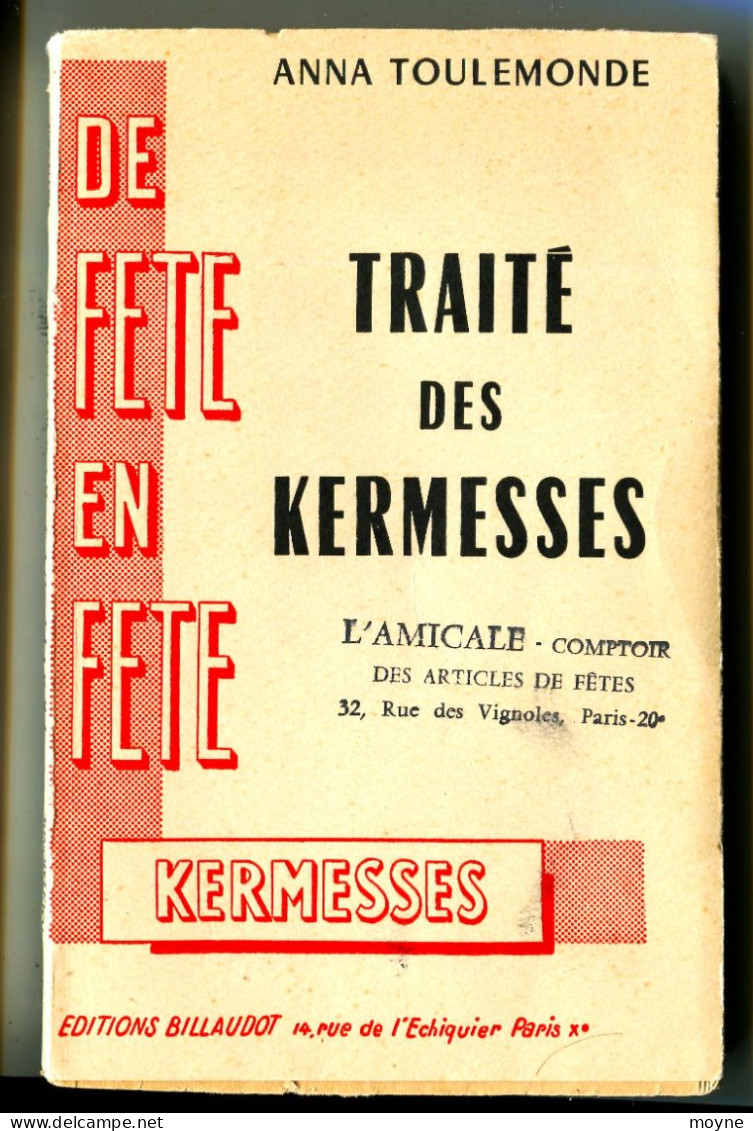 TOULEMONDE Anna - Traité Des Kermesses. Billaudot Paris 1957 In-12 ( 190 X 120 Mm ) De 224 Pages Broché. - Giochi Di Società