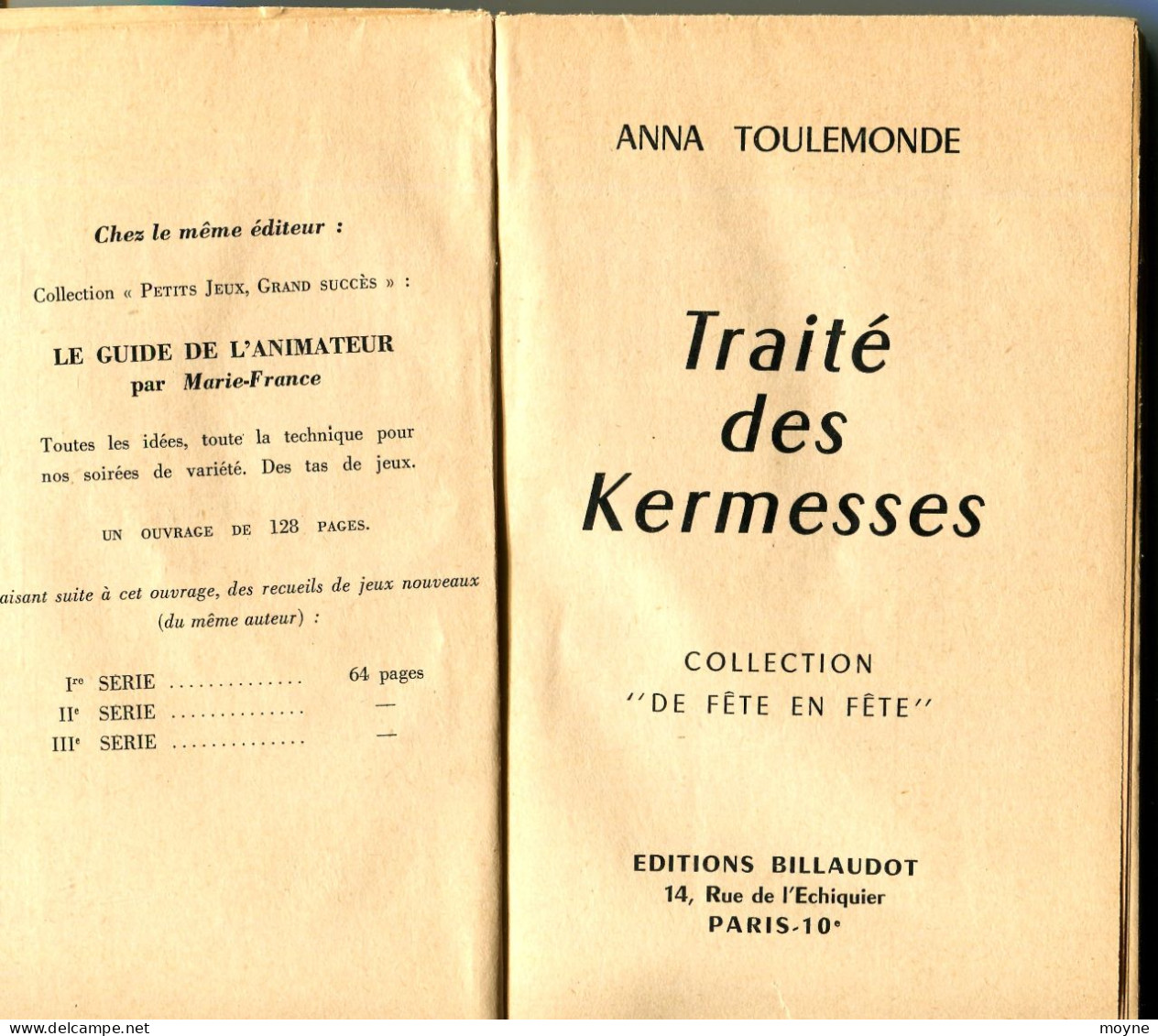 TOULEMONDE Anna - Traité Des Kermesses. Billaudot Paris 1957 In-12 ( 190 X 120 Mm ) De 224 Pages Broché. - Gesellschaftsspiele