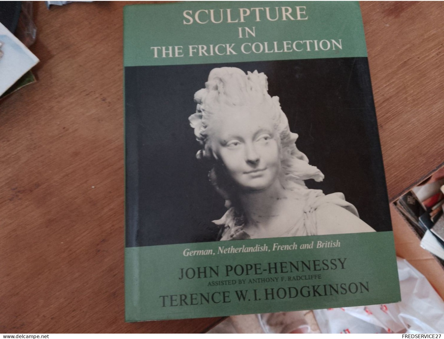 113 //  SCULPTURE IN THE FRICK COLLECTION / JOHN POPE-HENNESSY - Culture