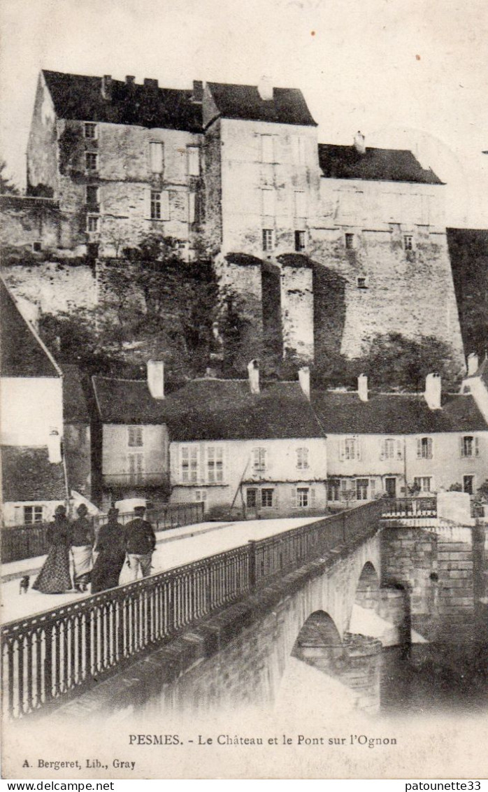 70 PESMES LE CHATEAU ET LE PONT SUR L'OGNON ANIMEE - Pesmes