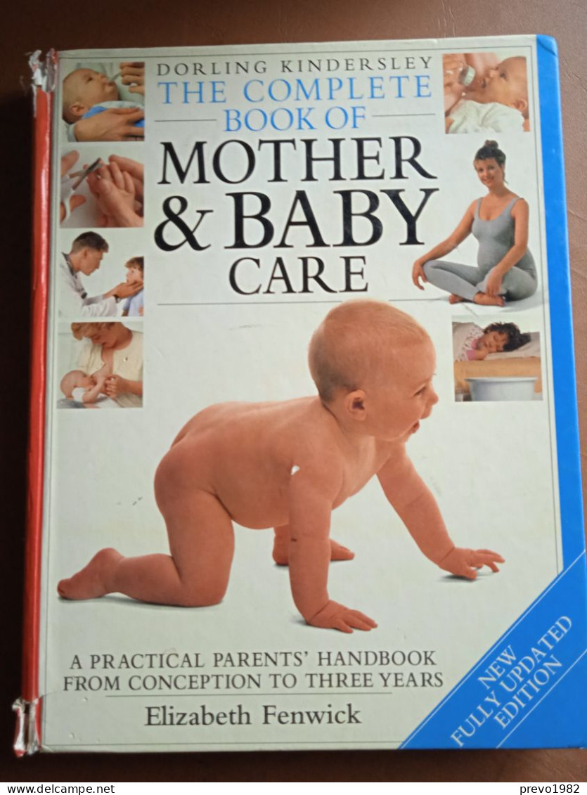 The Complete Book Of Mother & Baby Care - E. Fenwick - Ed. DK Dorling Kindersley - Krankenpflege