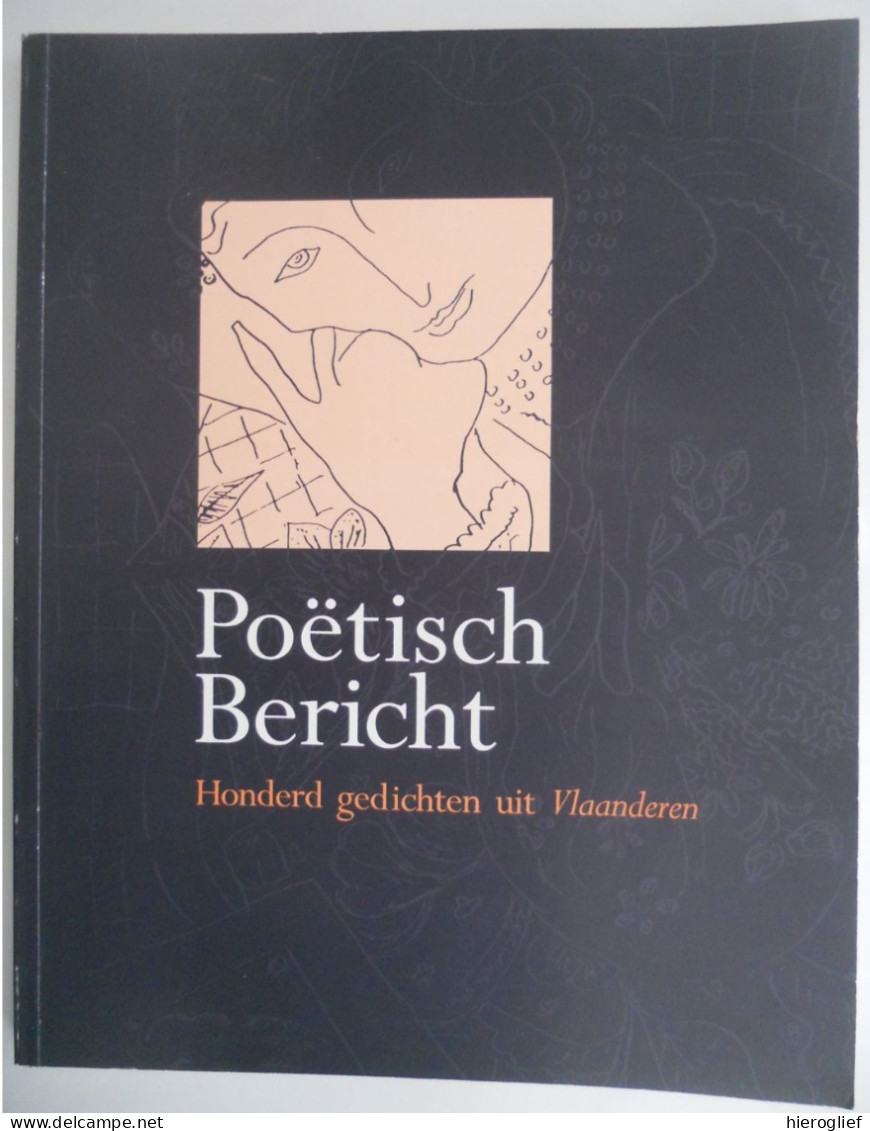 Poëtisch Bericht - Honderd Gedichten Uit Vlaanderen  - Themanummr 250 Tijdschrift VLAANDEREN 1994 Dichters Poëzie Verzen - Poetry