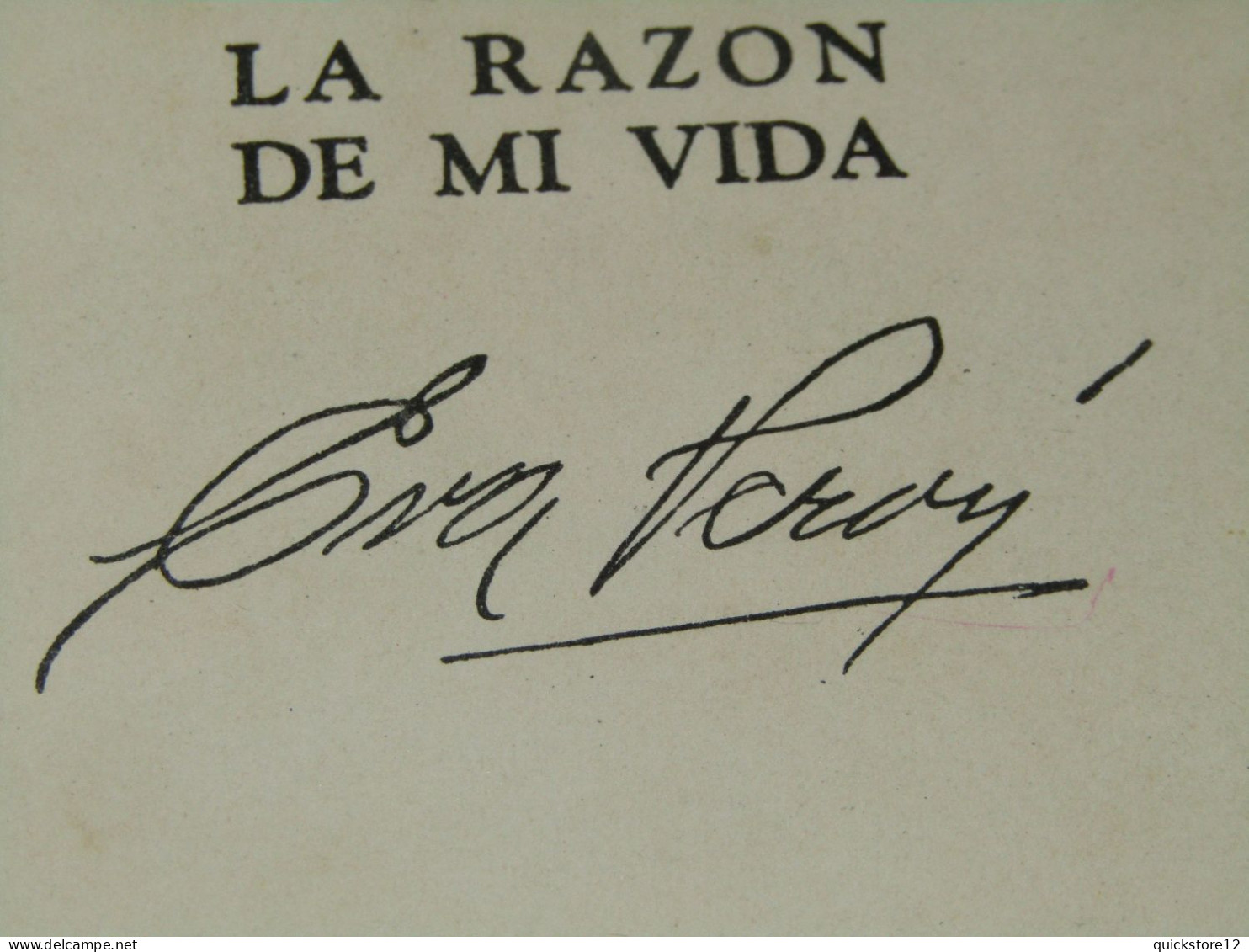 La Razón De Mi Vida - Eva Perón AUTOGRAFIADO - Ediciones Peuser - Biographies