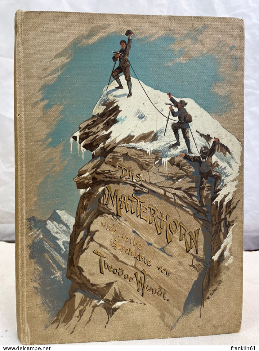 Das Matterhorn Und Seine Geschichte. - Deportes