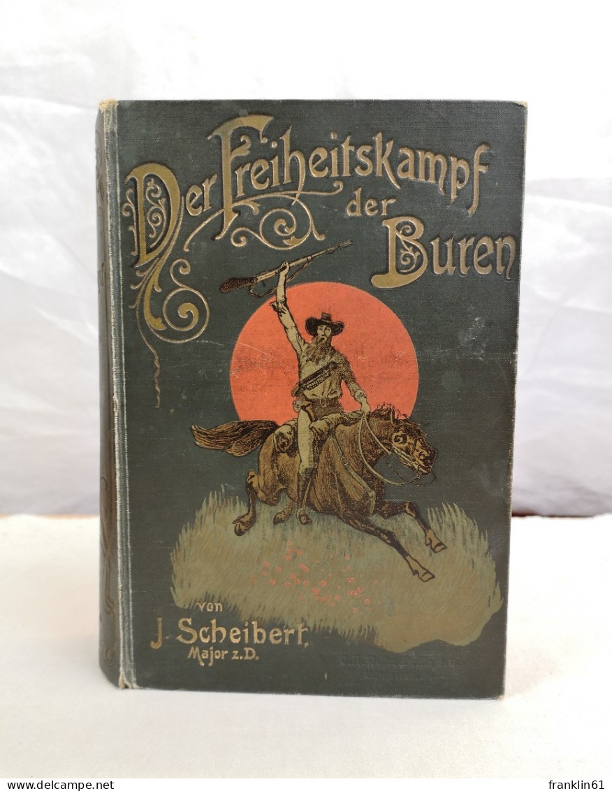 Der Freiheitskampf Der Buren Und Die Geschichte Ihres Landes. In 2 Bänden. - 4. Neuzeit (1789-1914)