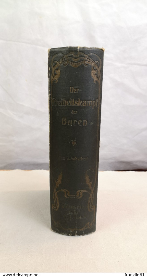 Der Freiheitskampf Der Buren Und Die Geschichte Ihres Landes. In 2 Bänden. - 4. Neuzeit (1789-1914)