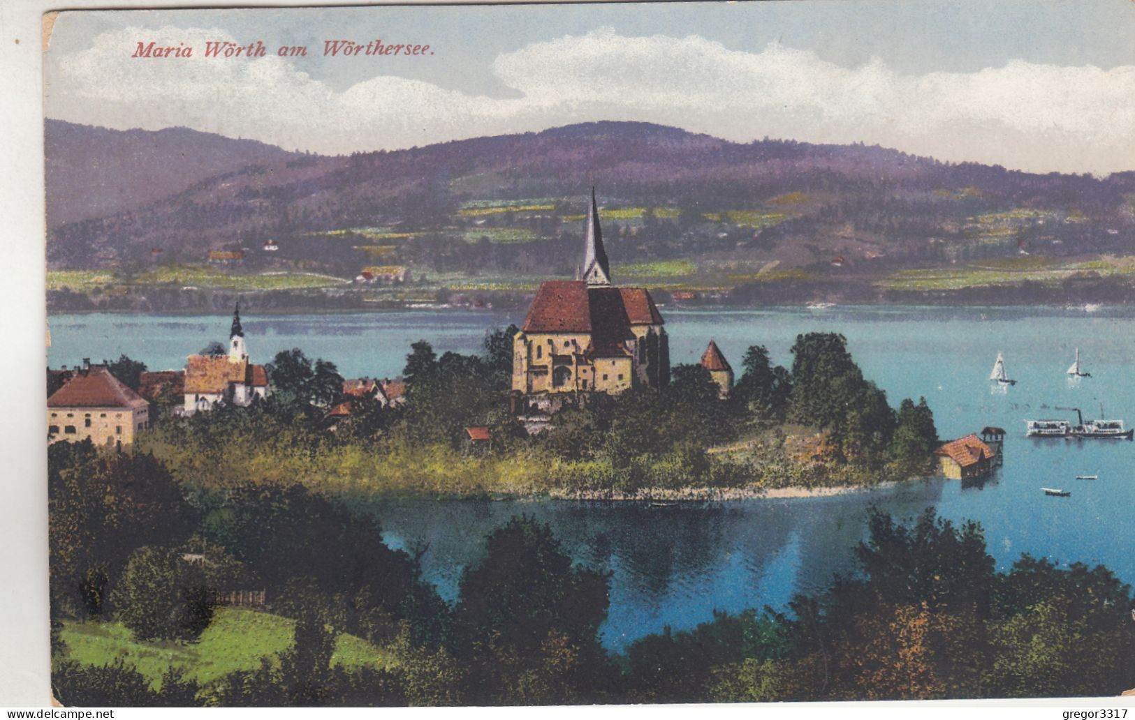 C8883) MARIA WÖRTH Am Wörthersee - Kirchen - Haus - Schilf - Segelboote U. DAMPFSCHIFF Alt  1918 Leon Klagenfurt - Maria Wörth