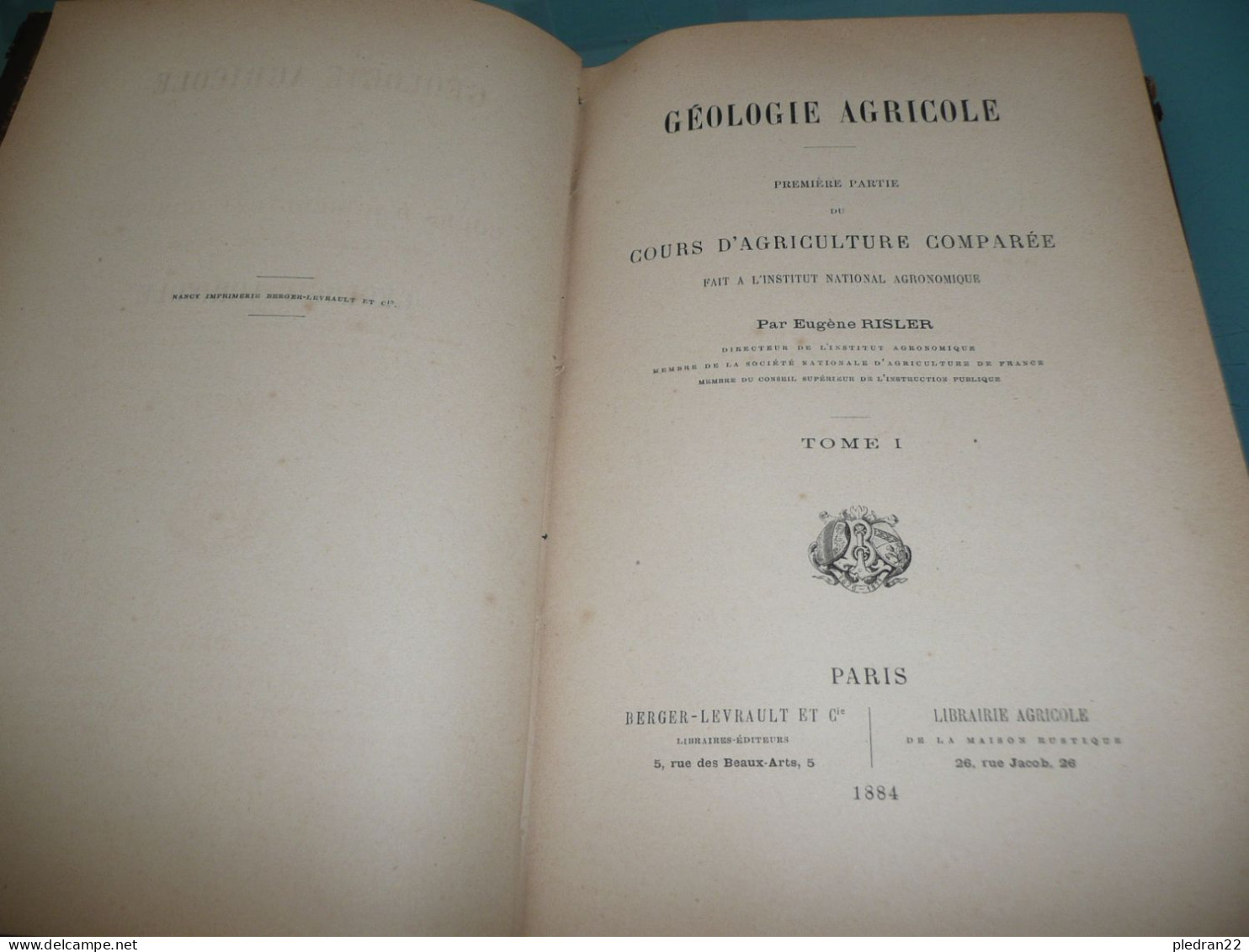 EUGENE RISLER GEOLOGIE AGRICOLE TOME I PREMIERE PARTIE DU COURS D'AGRICULTURE COMPAREE AGRONOMIE AGRONOME 1884 - Garden