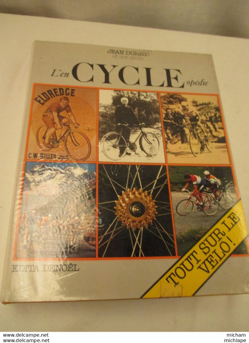 L'encyclopedie  Du Velo Format 22 Cm  Sur 29 Cm -1982 - 420 Pages  Poids  2 Kg 100  - Etat Neuf - Encyclopédies