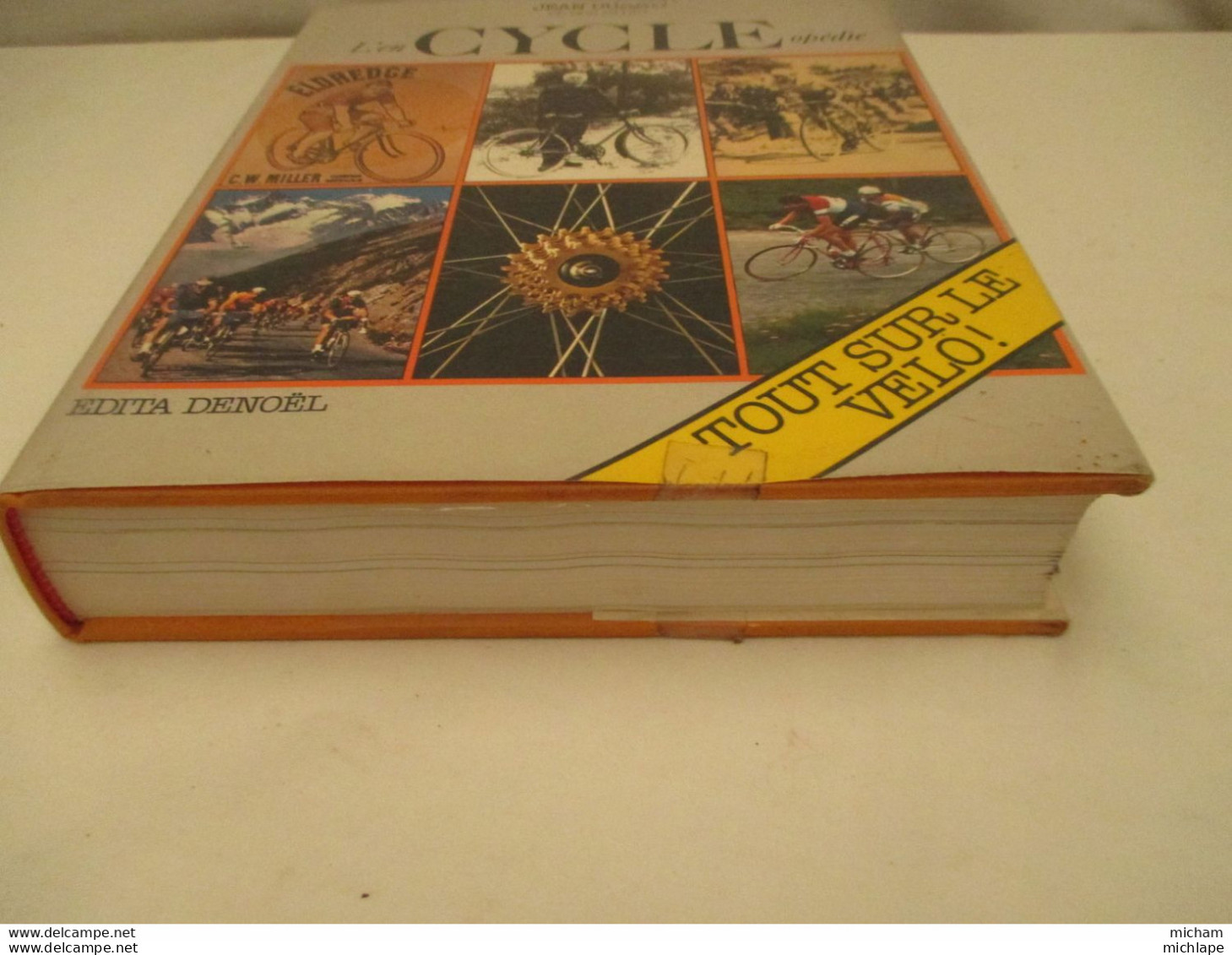 L'encyclopedie  Du Velo Format 22 Cm  Sur 29 Cm -1982 - 420 Pages  Poids  2 Kg 100  - Etat Neuf - Encyclopaedia