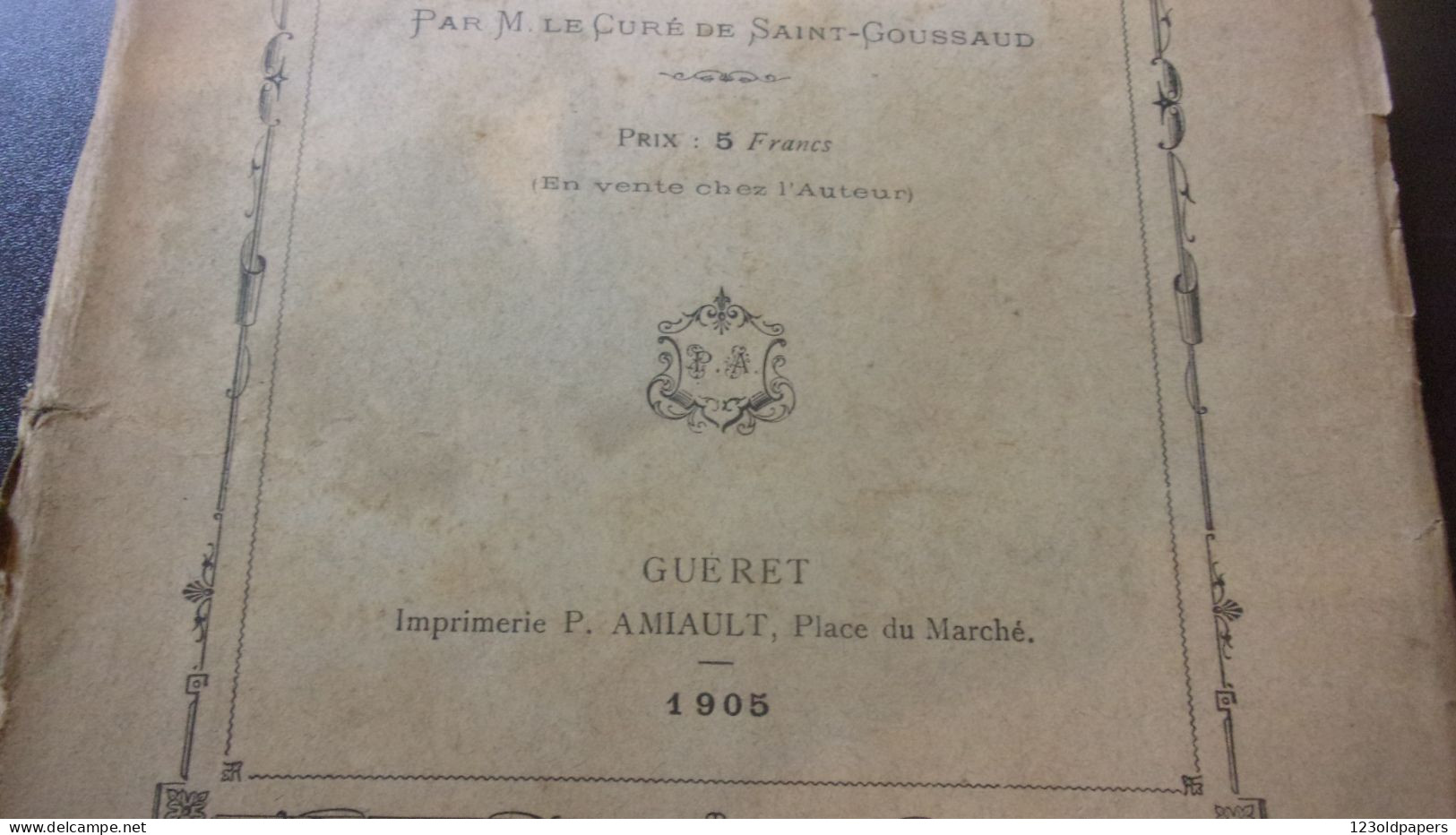 RARE CREUSE MONT DE JOUER SAINT GOUSSAUD  VILLA GALLO ROMAINE 1905 PAR LE CURE - Limousin