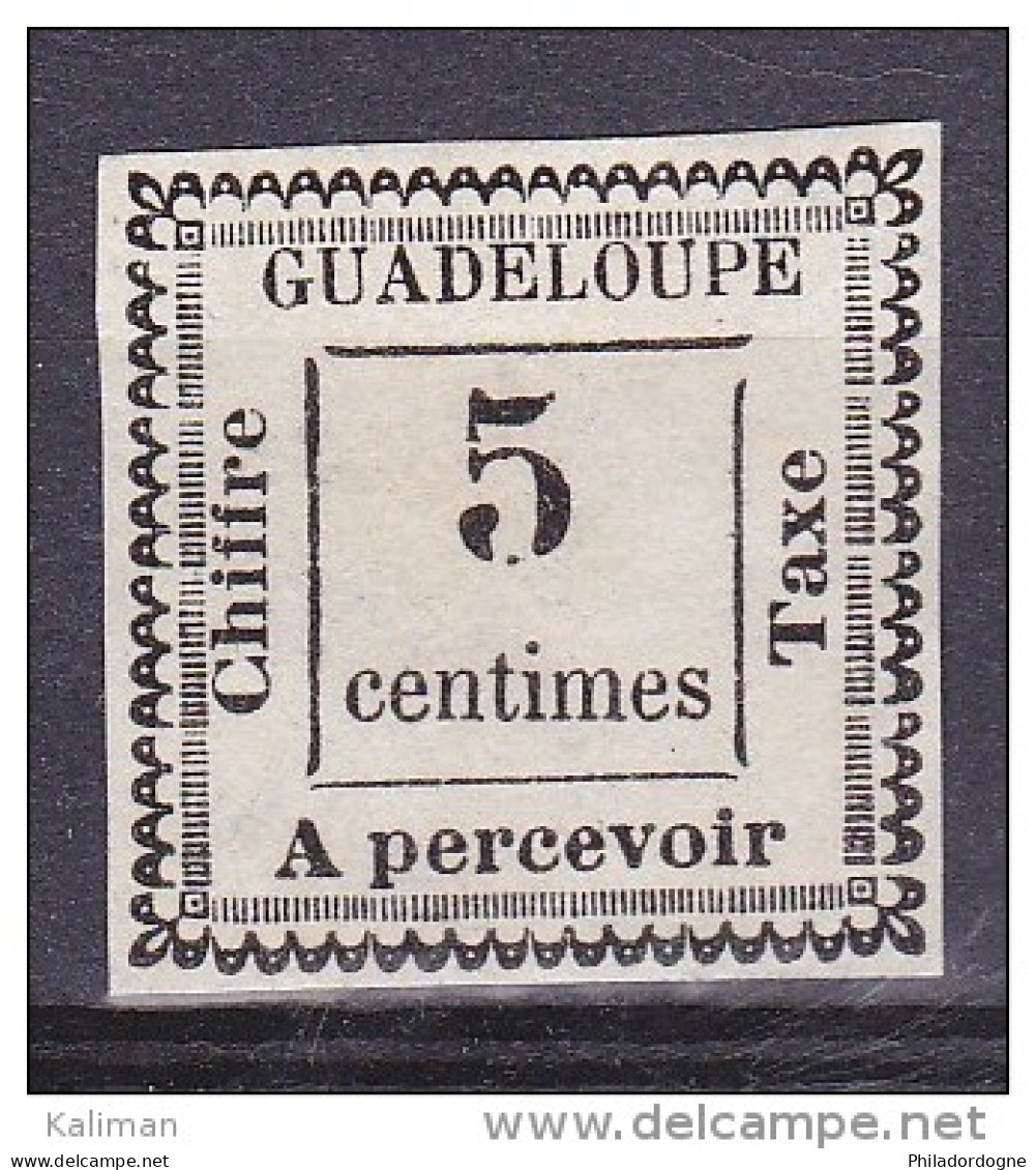 Guadeloupe Yvert Taxe N° 6 Sans Gomme (x) - Cote 42 Euros - Prix De Départ 14 Euros - Impuestos