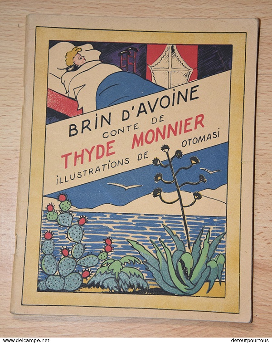 Brin D'avoine Conte (à Bandol) De Thyde Monnier Illustrations De Otomasi (editions Gutemberg Lyon 1946) - Contes