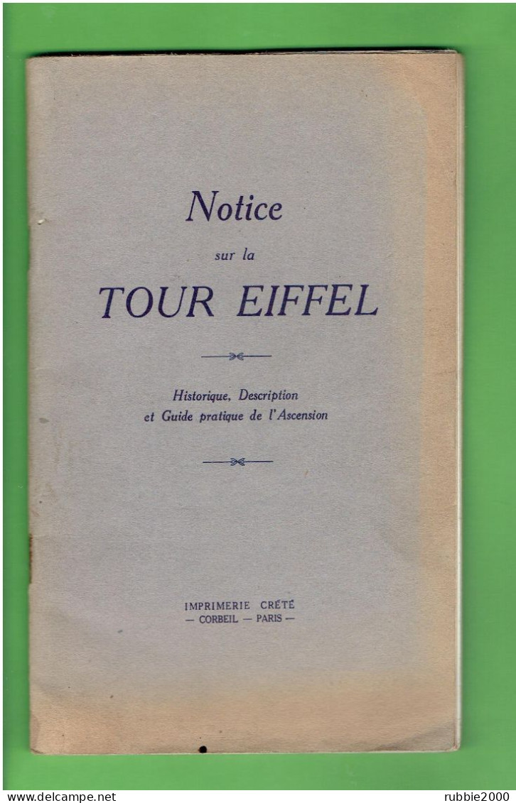 NOTICE SUR LA TOUR EIFFEL 1933 HISTORIQUE DESCRIPTION ET GUIDE PRATIQUE DE L ASCENSION - Paris