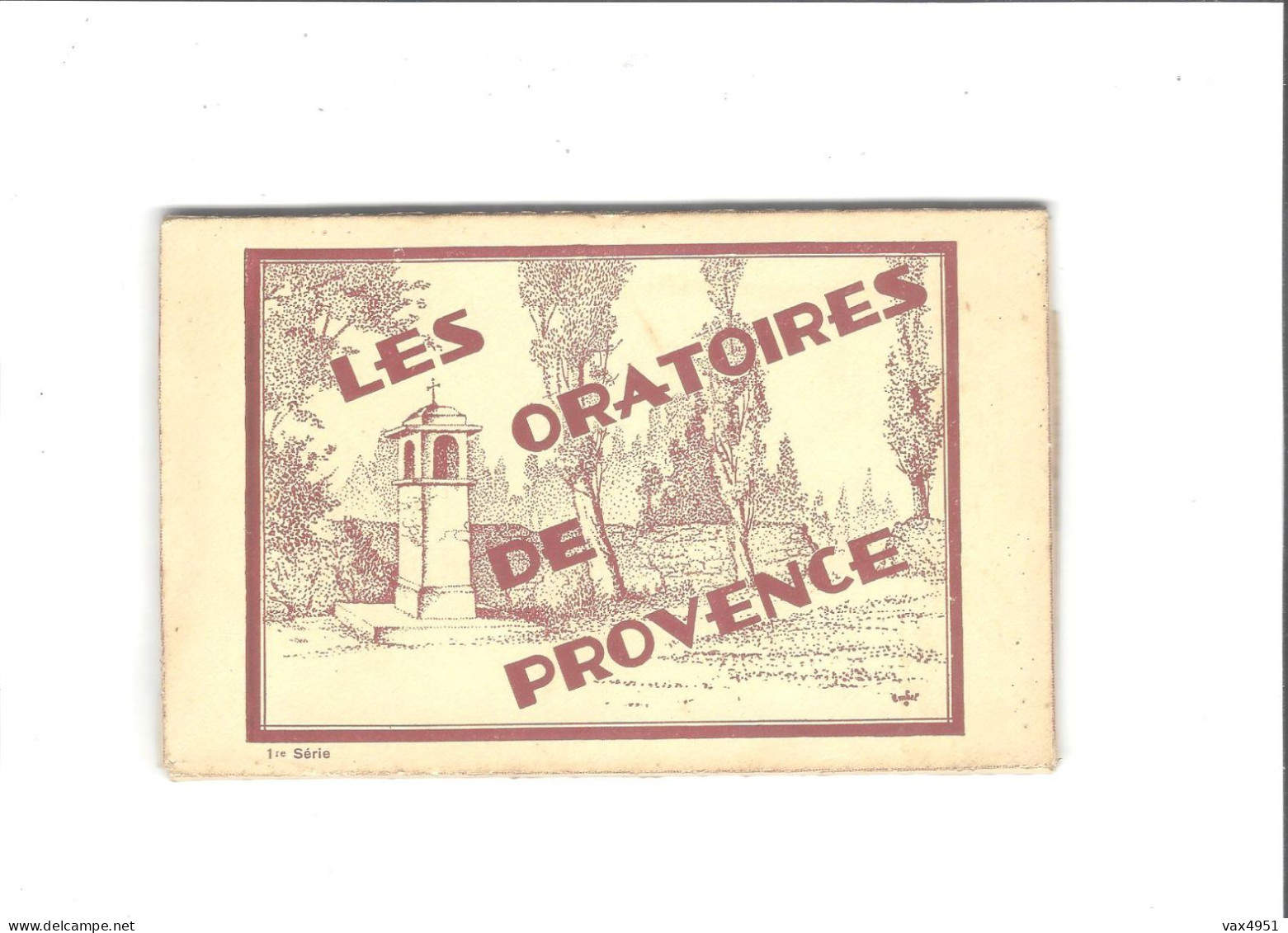 THEME RELIGION  LES ORATOIRES DE PROVENCE  LIVRET 1 SERIE  DE 10 CARTES     ****      A SAISIR   *** - Monuments