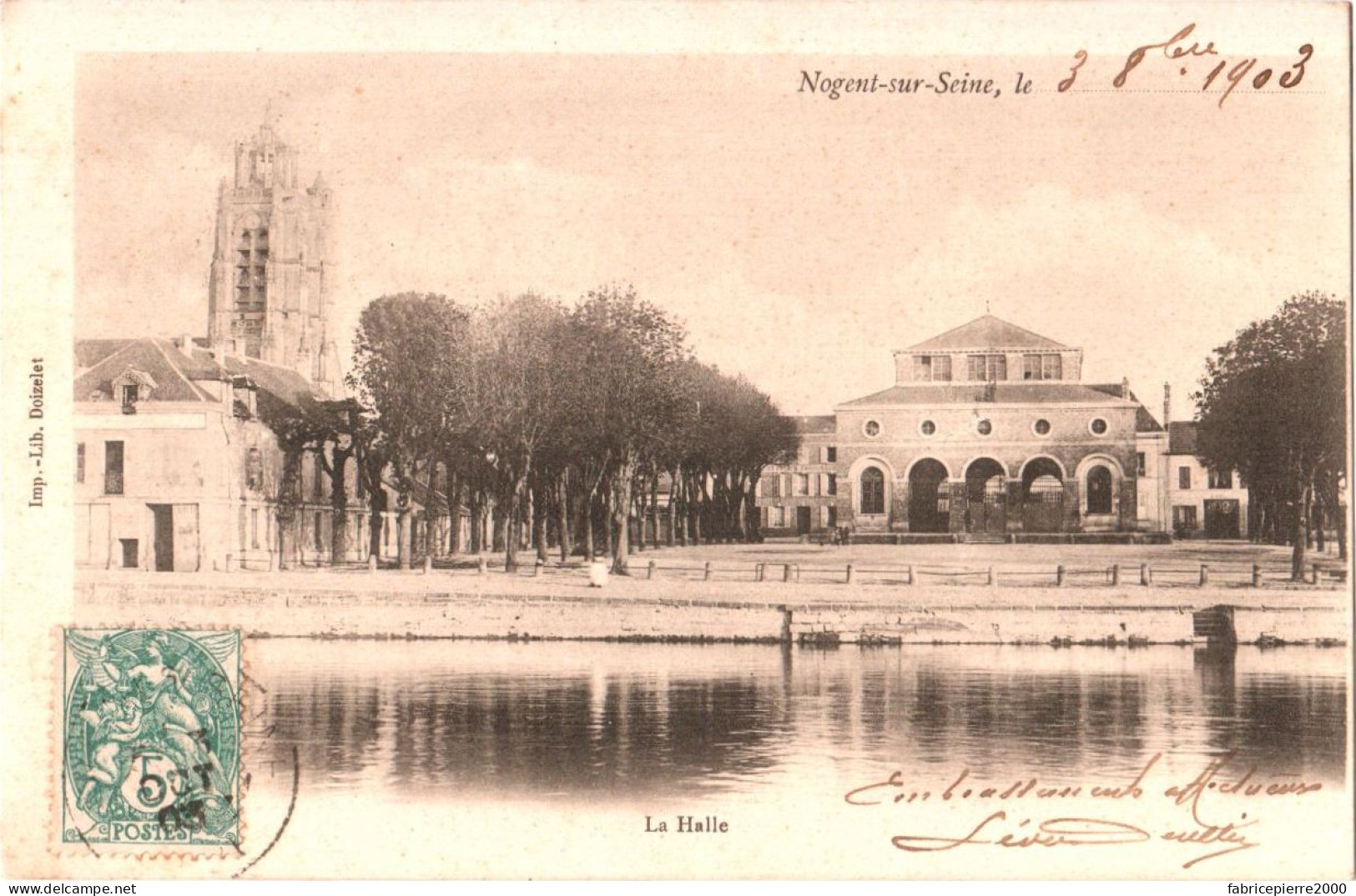 CPA 10 (Aube) Nogent-sur-Seine - La Halle Et L'église TBE Précurseur 1903 Imp.-Lib. Doizelet. Scan Recto-verso - Plazas De Mercados