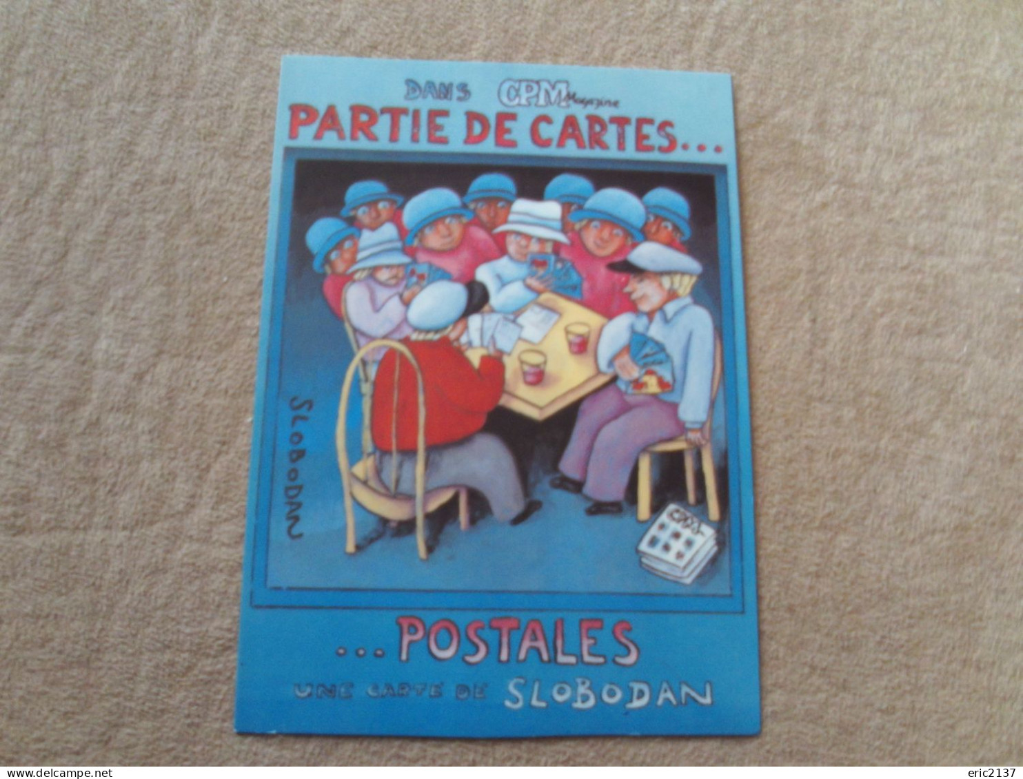 BELLE ILLUSTRATION ..."PARTIE DE CARTES...POSTALES" ...SIGNE SLOBODAN (re) - Slobodan