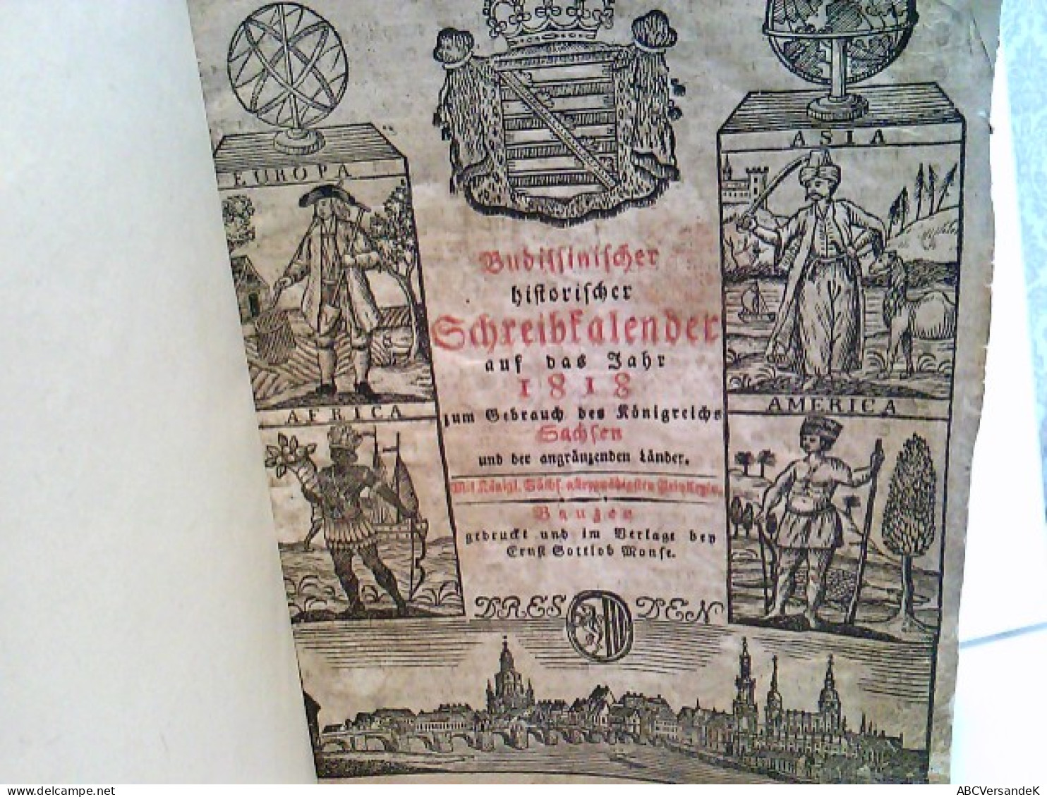 Budissiner Historischer Schreibkalender Auf Das Jahr 1818 Zum Gebrauch Des Königreichs Sachsen Und Der Angränz - Calendriers