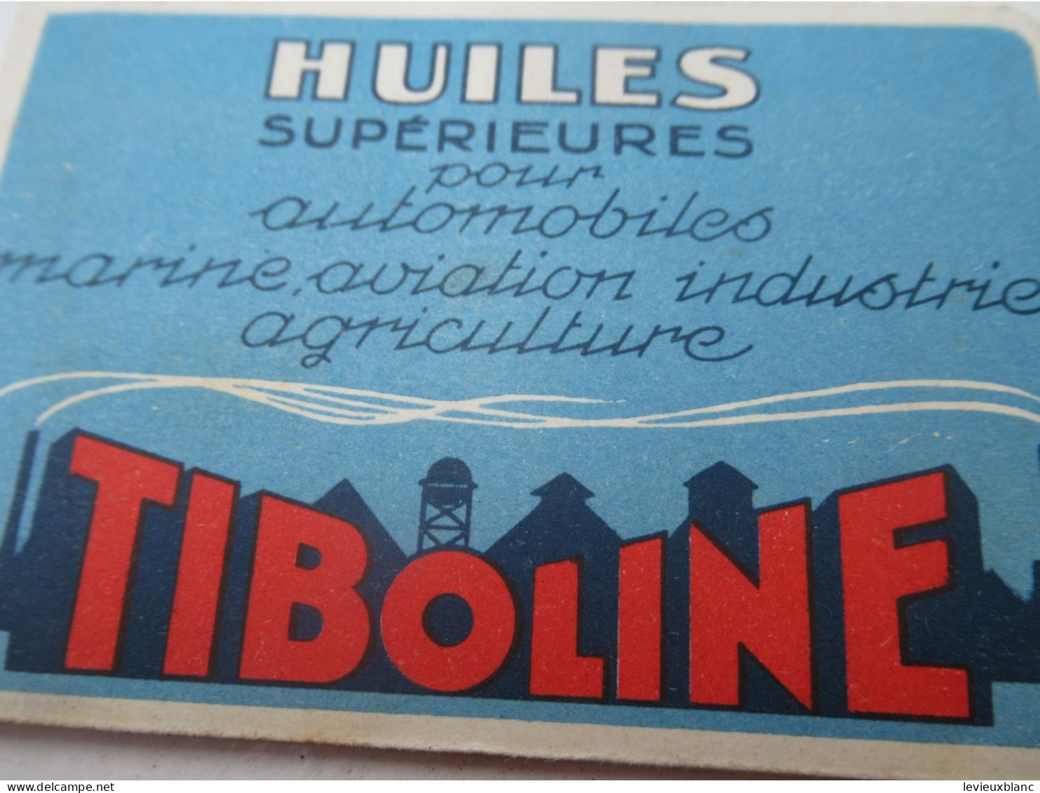 Petit Carnet Publicitaire/ Huiles  TIBOLINE/ Thibault Frères NANTES/ Chambrelent /vers 1930-1935    VPN390 - Pubblicitari