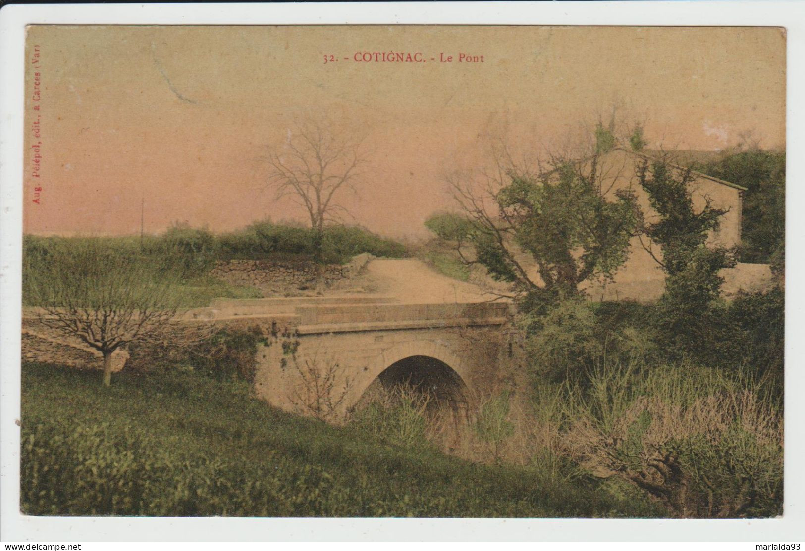 COTIGNAC - VAR - LE PONT - Cotignac