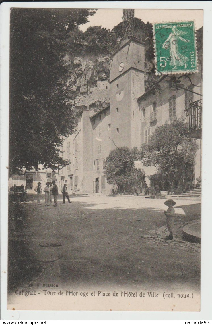 COTIGNAC - VAR - TOUR DE L'HORLOGE ET PLACE DE L'HOTEL DE VILLE - Cotignac