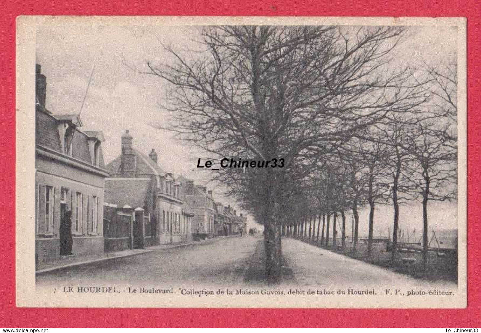 80 - LE HOURDEL---Le Boulevard---Collection De La Maison Gavois Débit De Tabacs - Le Hourdel