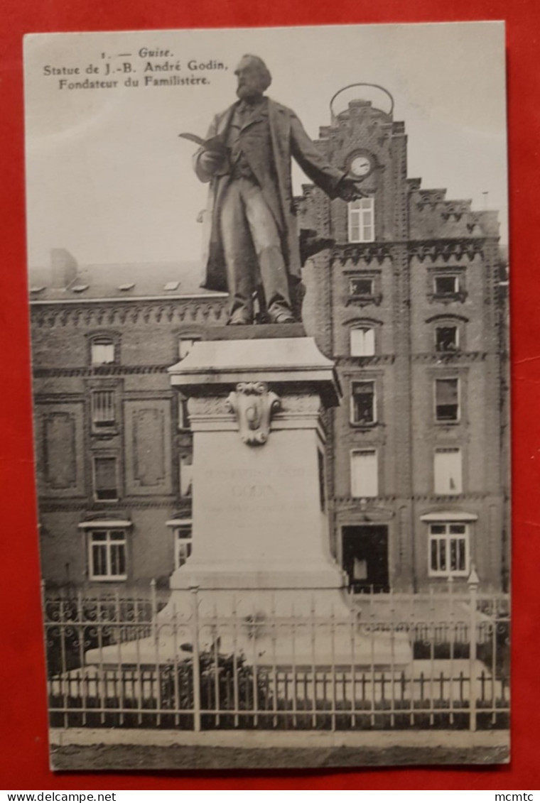 CPA - Guise - Statue De J.B. André Godin - Fondateur Du Familistère - Guise