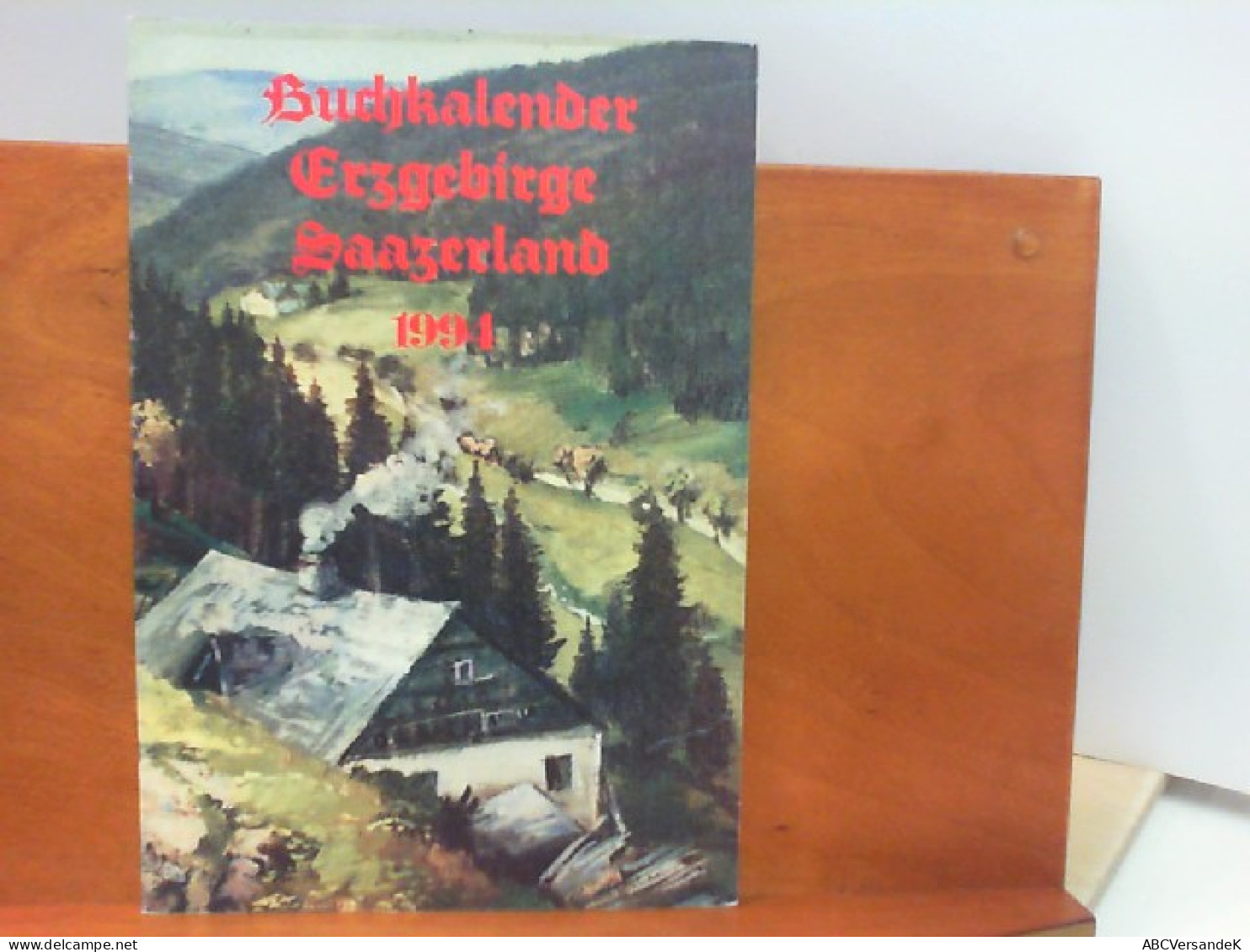 Buchkalender Erzgebirge Saazerland 1994 - Der Heimatkalender Für Die Kreise Brüx, St. Joachimsthal, Kaaden, Ko - Kalender